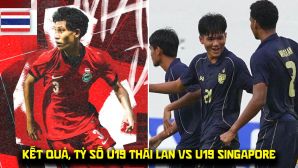 Kết quả, tỷ số U19 Thái Lan vs U19 Singapore 5/6 - VCK U19 Đông Nam Á 2026: Thái Lan gây thất vọng?