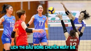 Lịch thi đấu bóng chuyền hôm nay 5/6 - Tuyển bóng chuyền nữ Việt Nam đấu Lebanon lúc mấy giờ?