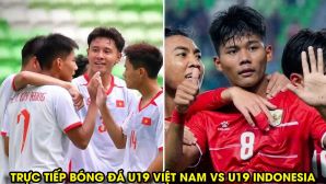 Trực tiếp bóng đá U19 Việt Nam vs U19 Indonesia 20h ngày 7/6 - Link phát sóng U19 Đông Nam Á 2026