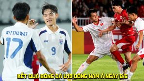 Kết quả bóng đá U19 Đông Nam Á 2026 hôm nay 8/6: Thái Lan 'bắt tay' Malaysia loại U19 Việt Nam?