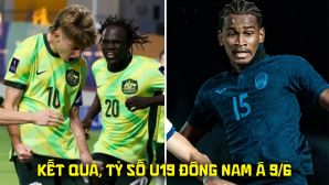 Kết quả, tỷ số U19 Australia vs U19 Campuchia 9/6 - U19 Đông Nam Á 2026: U19 Việt Nam 'thắng lớn'