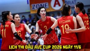 Lịch thi đấu AVC Cup 2026 mới nhất 11/6: Tuyển bóng chuyền nữ Việt Nam thắng dễ đại diện Tây Á?