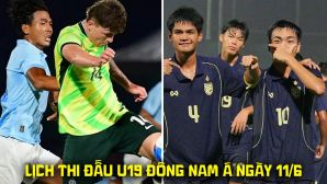 Lịch thi đấu U19 Đông Nam Á 2026 mới nhất 11/6: Australia 'trả giá đắt', U19 Việt Nam nhận 'tin vui'?