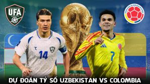 Dự đoán tỷ số, kết quả Uzbekistan vs Colombia 9h ngày 18/6 - World Cup 2026: Hung thần của ĐT Việt Nam gây sốt
