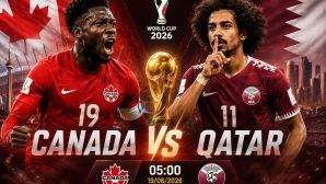 Trực tiếp bóng đá Canada vs Qatar, 5h ngày 19/6 - Link xem trực tiếp World Cup 2026 trên VTV3 FULLHD