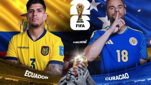 Nhận định bóng đá Ecuador vs Curacao - World Cup 2026: Sao Arsenal lập kỷ lục?