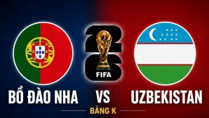Dự đoán kết quả, tỷ số Bồ Đào Nha vs Uzbekistan - World Cup 2026: Ronaldo phả hơi nóng vào Lionel Messi
