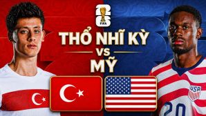 Dự đoán tỷ số Thổ Nhĩ Kỳ vs Mỹ, 9h00 ngày 26/6 - Nhận định bóng đá World Cup 2026 hôm nay