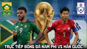 Link xem trực tiếp bóng đá Nam Phi vs Hàn Quốc 8h ngày 25/6 - VTV2 trực tiếp World Cup 2026 hôm nay