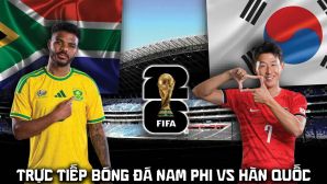 VTV2 Trực tiếp bóng đá Nam Phi vs Hàn Quốc 8h ngày 25/6 - Link xem trực tiếp World Cup 2026 hôm nay