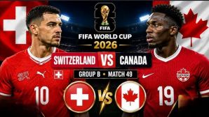 Xem trực tiếp bóng đá Thụy Sĩ vs Canada ở đâu, kênh nào? Link xem trực tiếp World Cup 2026 trên VTV3