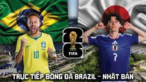 VTV3 VTV6 Trực tiếp bóng đá Brazil vs Nhật Bản 0h00 ngày 30/6 - Link xem trực tiếp World Cup 2026