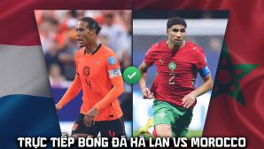 Xem trực tiếp bóng đá Hà Lan vs Morocco ở đâu, kênh nào? Link xem trực tiếp World Cup 2026 trên VTV