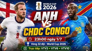 VTV trực tiếp bóng đá Anh vs CHDC Congo - Link xem trực tiếp World Cup 2026 hôm nay 1/7 trên VTV3.
