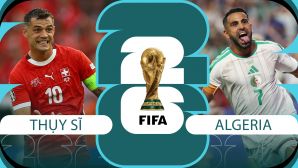 Nhận định bóng đá, dự đoán tỷ số Thụy Sĩ vs Algeria - World Cup 2026: Granit Xhaka cản bước Mahrez