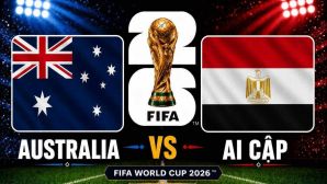 Dự đoán kết quả, tỷ số Australia vs Ai Cập - World Cup 2026: Siêu máy tính nhận định bóng đá hôm nay 3/7