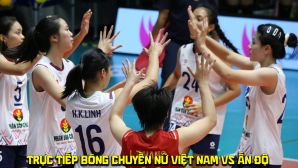 Trực tiếp bóng chuyền nữ Việt Nam vs Ấn Độ hôm nay 3/7 - Link xem bóng chuyền nữ U18 châu Á 2026