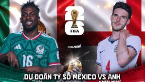 Dự đoán tỷ số Mexico vs Anh 7h ngày 6/7 - Nhận định bóng đá World Cup 2026 hôm nay