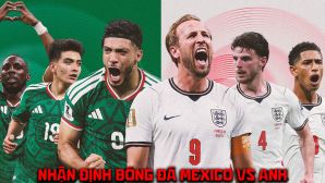 Nhận định bóng đá Mexico vs Anh 7h00 ngày 6/7 - Dự đoán tỷ số World Cup 2026 hôm nay