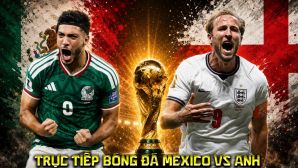 Xem trực tiếp bóng đá Mexico vs Anh ở đâu, kênh nào? Link xem trực tiếp World Cup 2026 trên VTVGo