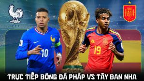 Link xem trực tiếp bóng đá Pháp vs Tây Ban Nha 2h ngày 15/7 - VTV6 VTV3 trực tiếp World Cup 2026 hôm nay