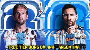 Xem trực tiếp bóng đá Anh vs Argentina ở đâu, kênh nào? Link xem trực tiếp World Cup 2026 hôm nay