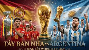Dự đoán tỷ số, kết quả Tây Ban Nha vs Argentina - Chung kết World Cup 2026: Yamal khiến Messi rơi lệ