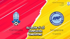 Dự đoán tỷ số Campuchia vs Singapore 19h ngày 24/7 - Nhận định bóng đá ASEAN Cup 2026 hôm nay