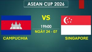 VTV6, VTV7 TRỰC TIẾP bóng đá Campuchia vs Singapore hôm nay 24/7 - Link xem trực tiếp AFF Cup 2026 mới nhất