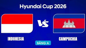 VTV6, VTV5 TRỰC TIẾP bóng đá Indonesia vs Campuchia hôm nay 27/7 - Link xem trực tiếp AFF Cup 2026 mới nhất