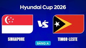 VTV6, VTV5 TRỰC TIẾP bóng đá Singapore vs Timor Leste hôm nay 27/7 - Link xem trực tiếp AFF Cup 2026 mới nhất
