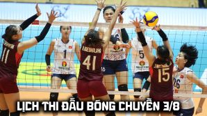 Lịch thi đấu bóng chuyền hôm nay 3/8: Tuyển bóng chuyền nữ Việt Nam tái đấu Thái Lan ở SEA V.Cup khi nào?