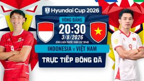 VTV6 trực tiếp bóng đá Indonesia vs Việt Nam 20h30 ngày 3/8 - Link xem trực tiếp AFF Cup 2026 hôm nay