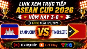 Kết quả bóng đá Campuchia vs Timor Leste - Cập nhật link xem trực tiếp AFF Cup 2026 trên VTV6