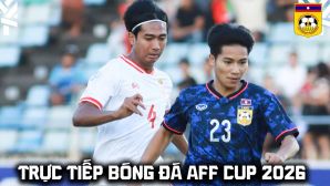 Link xem trực tiếp bóng đá Lào vs Myanmar 17h hôm nay 4/8 - VTV6 trực tiếp AFF Cup 2026