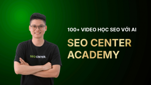 SEO Center Academy: Hệ thống học SEO online bài bản với AI
