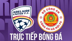 Link xem trực tiếp bóng đá Adelaide Utd vs CAHN 16h30 ngày 11/8 - FPT trực tiếp Play-off Cúp C1 châu Á hôm nay