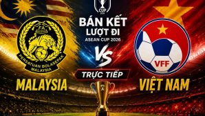 VTV trực tiếp bóng đá Malaysia vs Việt Nam - Link xem trực tiếp AFF Cup 2026 hôm nay 16/8 trên VTV6 và VTVgo