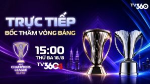 TV360 trực tiếp Lễ bốc thăm chia bảng AFC Champions League Elite 2026/27: CAHN gặp đối thủ cực mạnh?