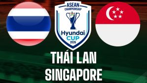 VTV3 VTVGo trực tiếp bóng đá Thái Lan vs Singapore 20h ngày 18/8  - Link xem trực tiếp AFF Cup 2026
