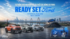 Ford Việt Nam đưa triết lý Ready Set Ford đến gần khách hàng qua chuỗi trải nghiệm và lái thử trên toàn quốc