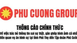 Tập đoàn Phú Cường lên tiếng về thông tin người thân lãnh đạo liên quan vụ án nữ Việt kiều Mỹ tại Phú Thọ