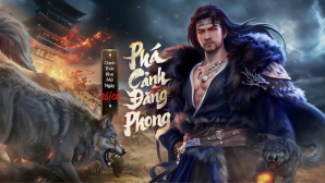 Phá Cảnh Đăng Phong mở ra chương mới cho Tân Thiên Long