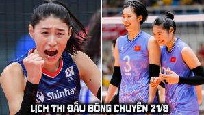 Lịch thi đấu bóng chuyền hôm nay 21/8 - Tuyển bóng chuyền nữ Việt Nam đại chiến Hàn Quốc khi nào?