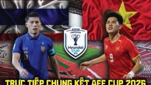 VTV3 VTVGo trực tiếp bóng đá Thái Lan vs Việt Nam 20h ngày 22/8 - Link xem trực tiếp AFF Cup 2026