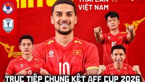 Xem trực tiếp bóng đá Việt Nam vs Thái Lan ở đâu, kênh nào? Link xem trực tiếp chung kết AFF Cup 2026 hôm nay