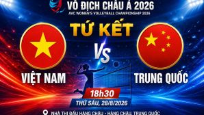 TRỰC TIẾP bóng chuyền nữ Việt Nam vs Trung Quốc - Link xem trực tiếp bóng chuyền vô địch châu Á 2026