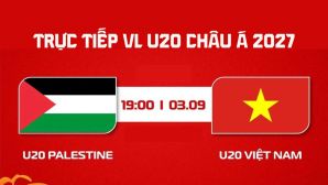 Link xem trực tiếp bóng đá Việt Nam vs Palestine 19h ngày 3/9 - VTV trực tiếp vòng loại U20 châu Á?