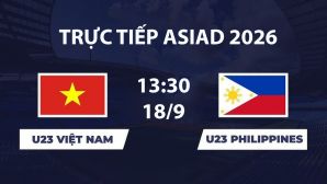 VTV6, VTV3 TRỰC TIẾP bóng đá U23 Việt Nam vs U23 Philippines hôm nay 18/9 - Link xem trực tiếp ASIAD 2026 mới nhất