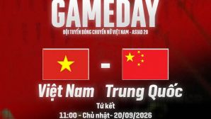 Xem trực tiếp bóng chuyền nữ Việt Nam vs Trung Quốc ở đâu, kênh nào? Link trực tiếp tứ kết ASIAD 2026 hôm nay